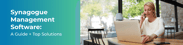 The article’s title, “Synagogue Management Software: A Guide + Top Solutions”