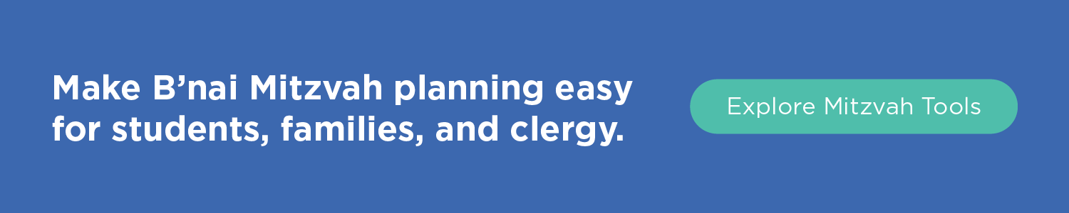 Make B'nai Mitzvah planning easy for students, families, and clergy. Explore Mitzvah Tools.
