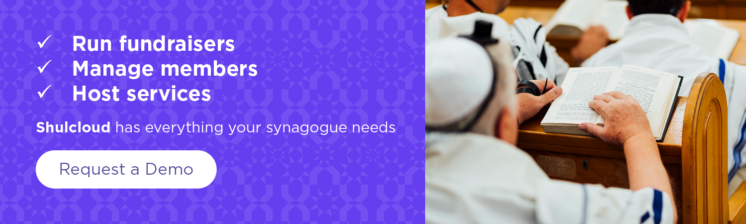 Run fundraisers, manage members, host services. Shulcloud has everything your synagogue needs. Request a demo.